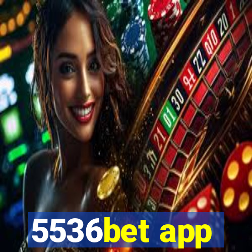 5536bet app